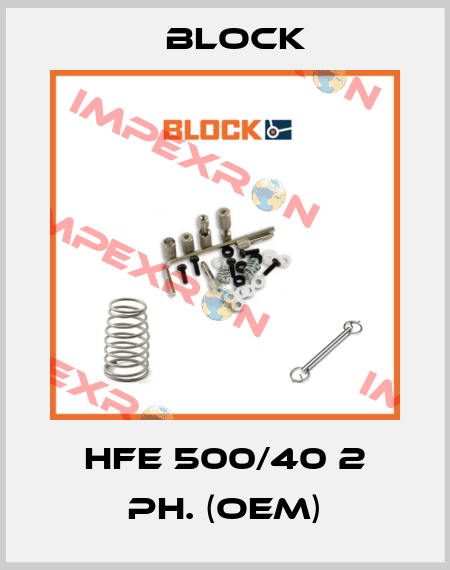 HFE 500/40 2 Ph. (OEM) Block