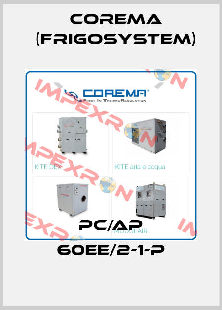 PC/AP 60EE/2-1-P Corema (Frigosystem)
