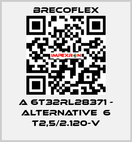 A 6T32RL28371 - alternative  6 T2,5/2.120-V Brecoflex