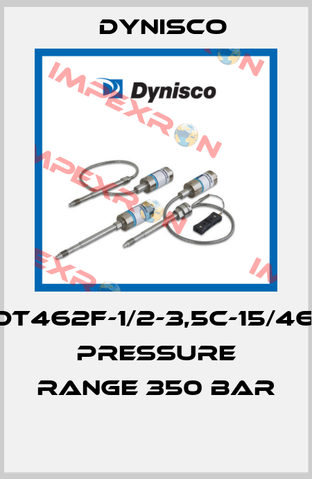 MDT462F-1/2-3,5C-15/46-A PRESSURE RANGE 350 BAR  Dynisco