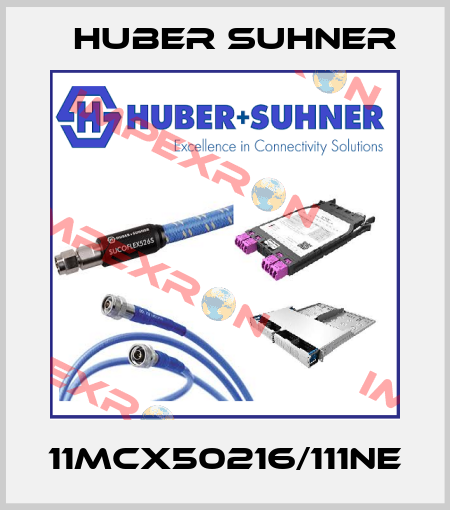 11MCX50216/111NE Huber Suhner