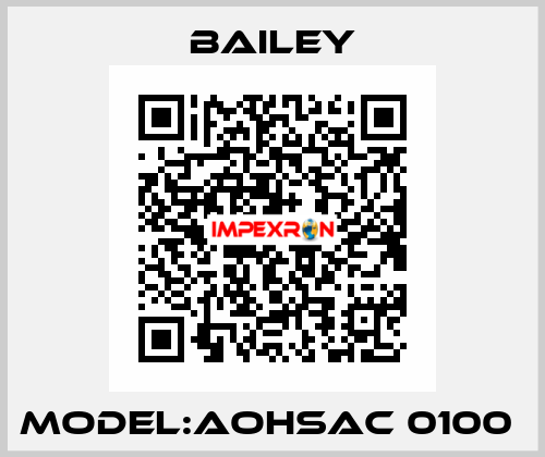 MODEL:AOHSAC 0100  Bailey