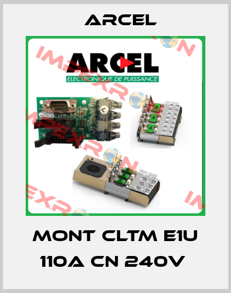 MONT CLTM E1U 110A CN 240V  ARCEL