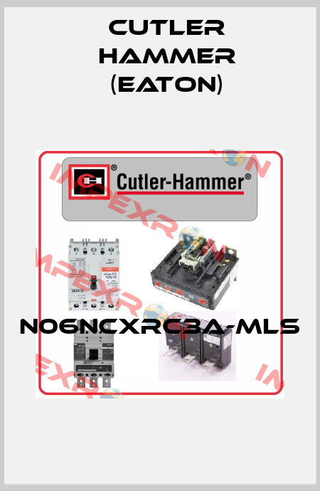 N06NCXRC3A-MLS  Cutler Hammer (Eaton)