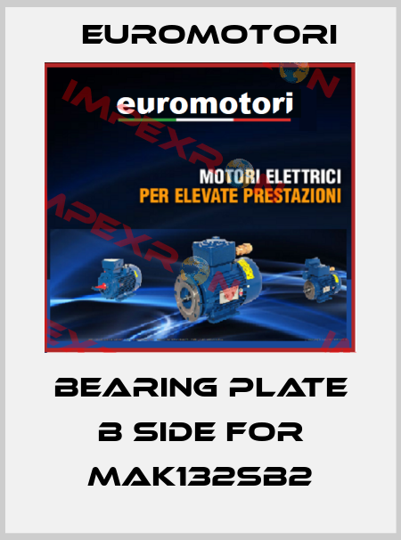 Bearing plate B side for MAK132Sb2 Euromotori