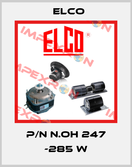 P/N N.OH 247 -285 W Elco