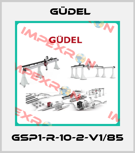 GSP1-R-10-2-V1/85 Güdel