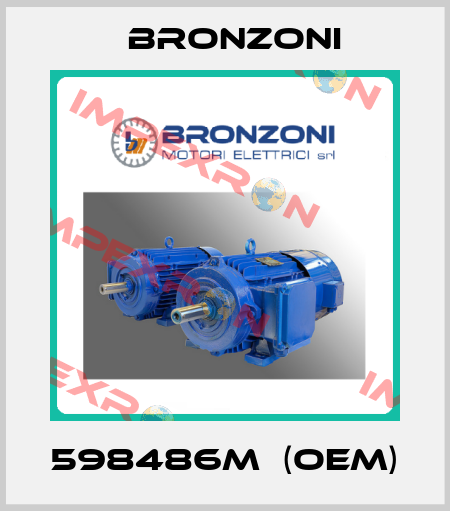 598486m  (OEM) Bronzoni