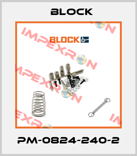 PM-0824-240-2 Block