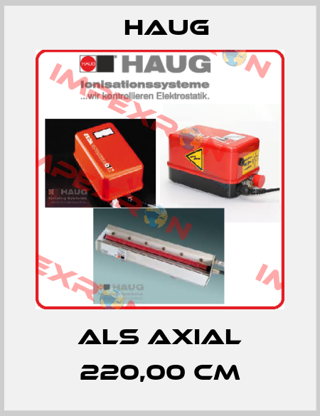 ALS axial 220,00 CM Haug