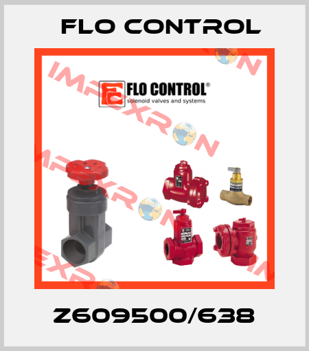 Z609500/638 Flo Control