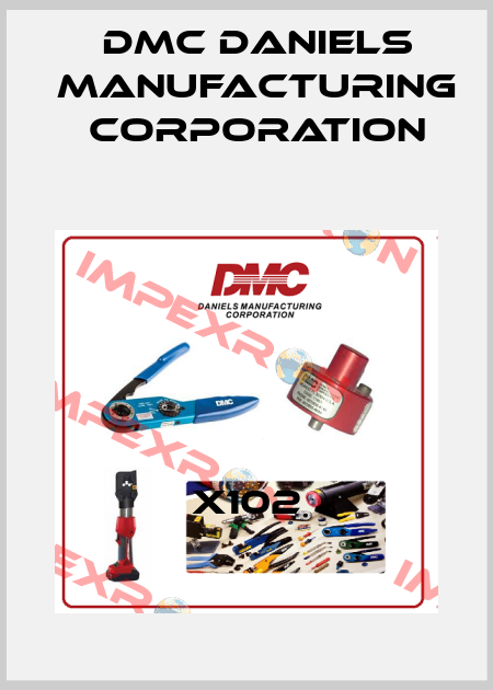 X102 Dmc Daniels Manufacturing Corporation