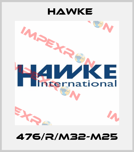476/R/M32-M25 Hawke