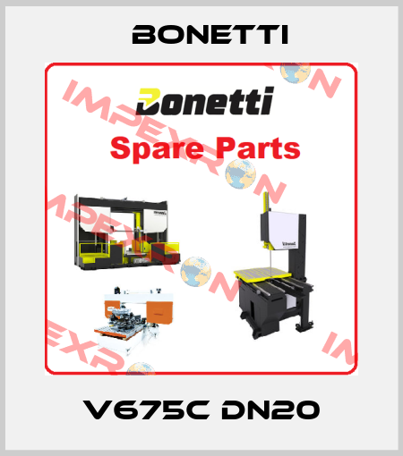 V675C DN20 Bonetti