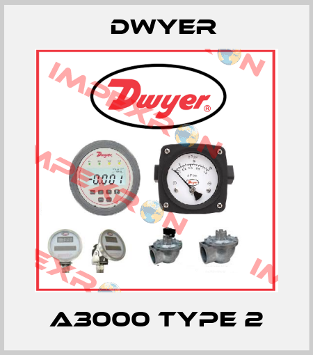A3000 TYPE 2 Dwyer