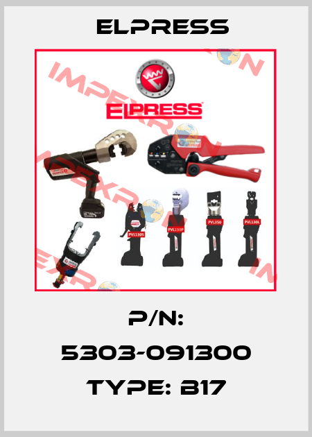 P/N: 5303-091300 Type: B17 Elpress