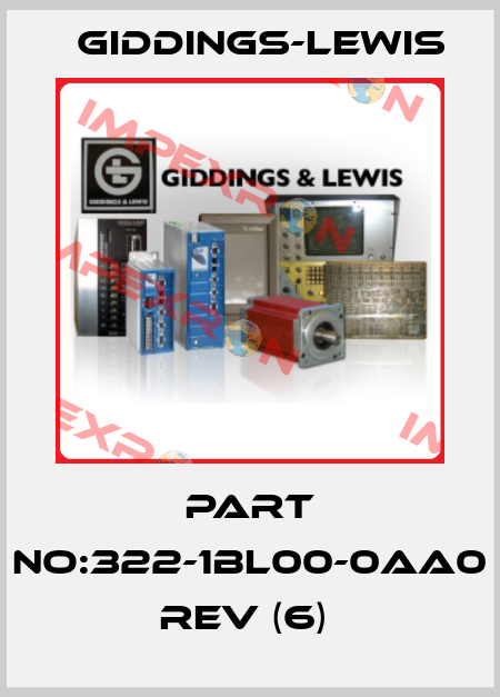 PART NO:322-1BL00-0AA0  REV (6)  Giddings-Lewis