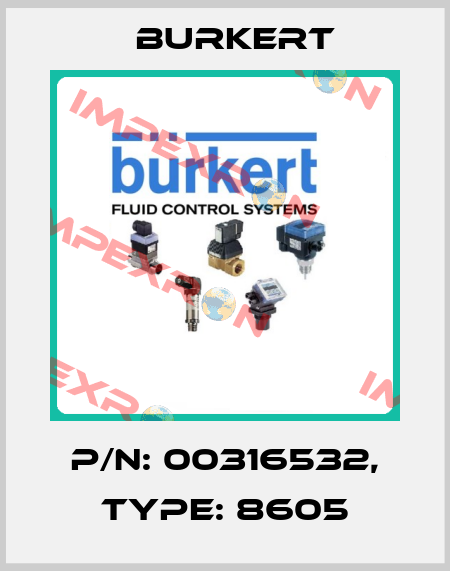 P/N: 00316532, Type: 8605 Burkert