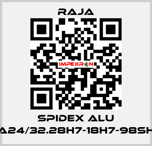 SPIDEX ALU A24/32.28H7-18H7-98SH Raja