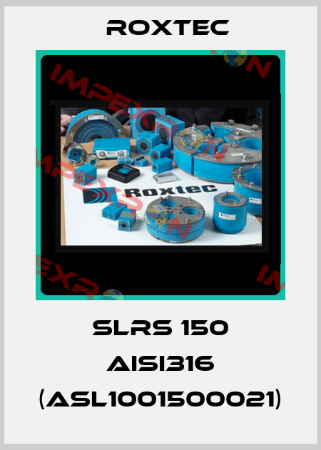 SLRS 150 AISI316 (ASL1001500021) Roxtec