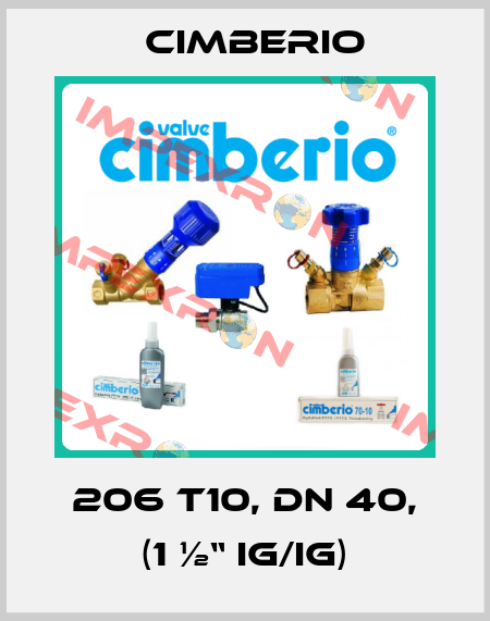 206 T10, DN 40, (1 ½“ IG/IG) Cimberio