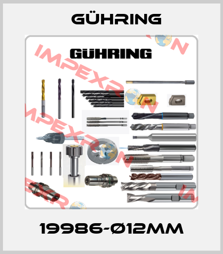 19986-Ø12MM Gühring