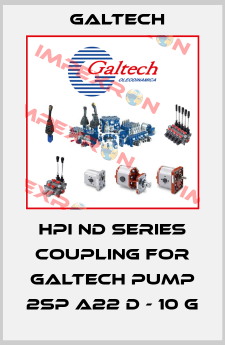 HPI ND Series coupling for Galtech pump 2SP A22 D - 10 G Galtech
