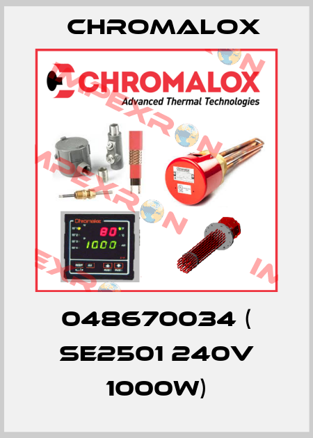 048670034 ( SE2501 240V 1000W) Chromalox