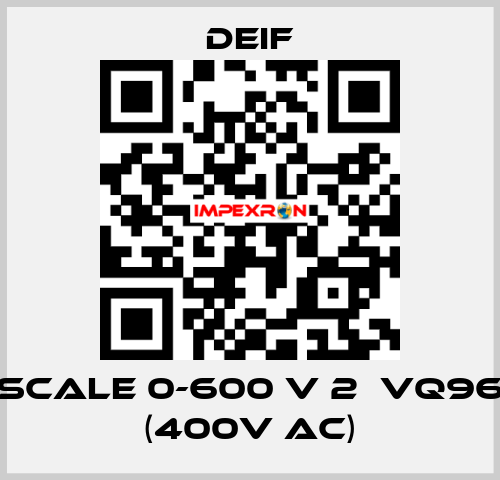 scale 0-600 V 2ЕVQ96 (400V AC) Deif