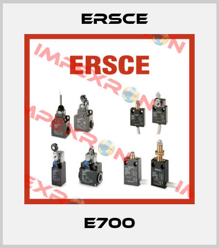 E700 Ersce