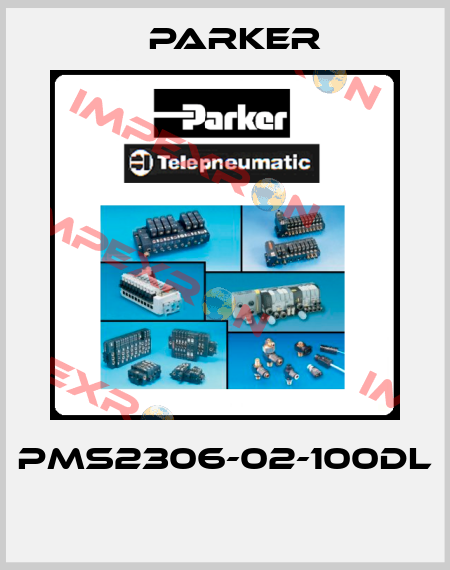 PMS2306-02-100DL  Parker