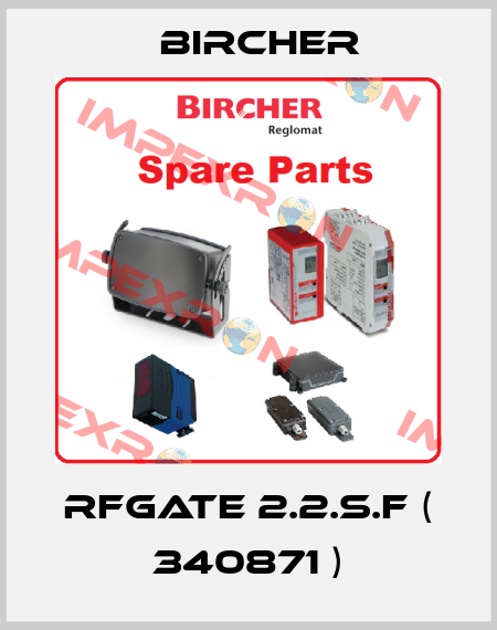 RFGate 2.2.S.F ( 340871 ) Bircher