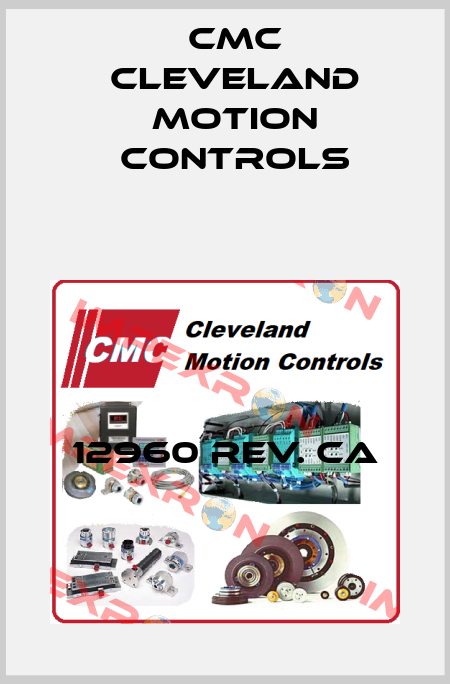 12960 rev. CA Cmc Cleveland Motion Controls