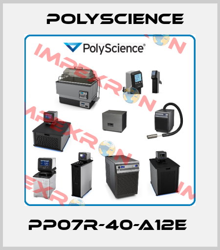 PP07R-40-A12E  Polyscience