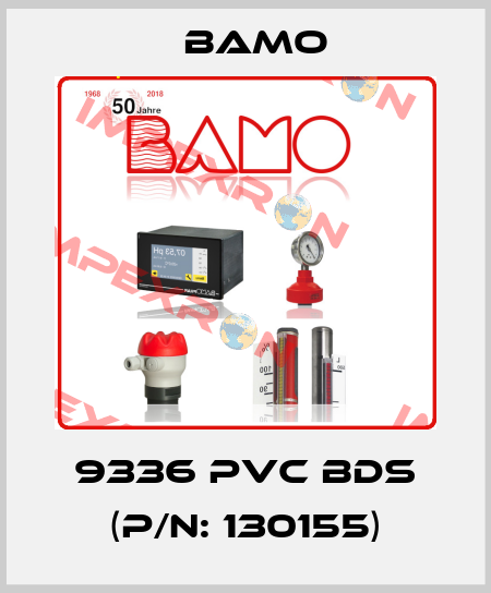 9336 PVC BDS (P/N: 130155) Bamo