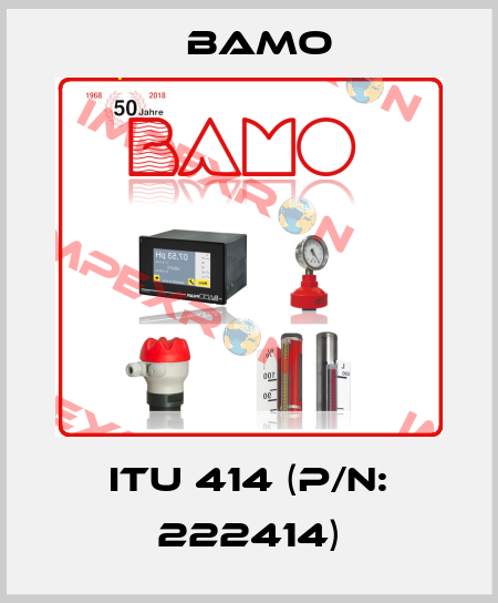 ITU 414 (P/N: 222414) Bamo