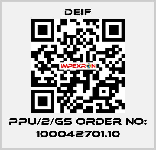 PPU/2/GS ORDER NO: 100042701.10  Deif