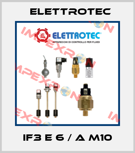 IF3 E 6 / A M10 Elettrotec