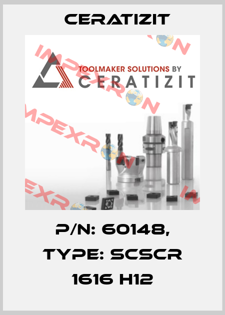 P/N: 60148, Type: SCSCR 1616 H12 Ceratizit