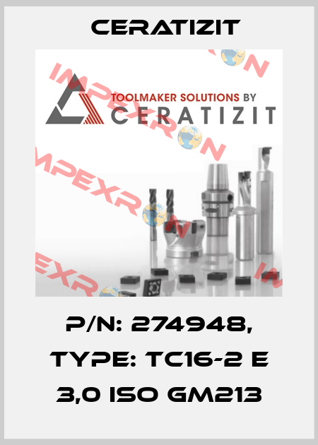 P/N: 274948, Type: TC16-2 E 3,0 ISO GM213 Ceratizit