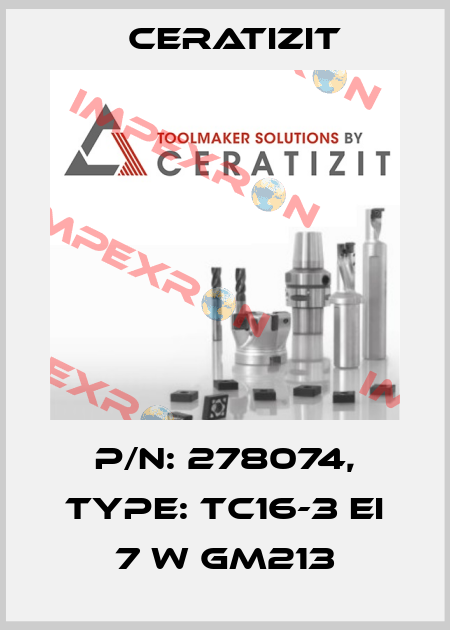 P/N: 278074, Type: TC16-3 EI 7 W GM213 Ceratizit