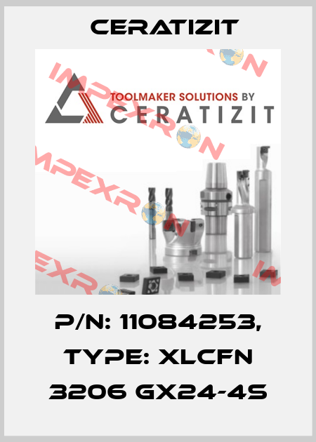 P/N: 11084253, Type: XLCFN 3206 GX24-4S Ceratizit