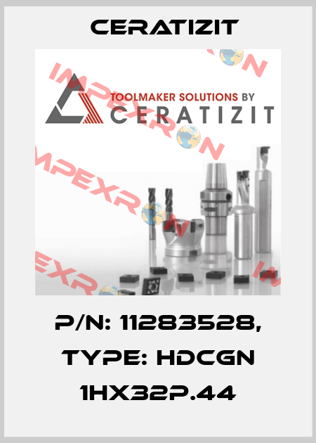 P/N: 11283528, Type: HDCGN 1HX32P.44 Ceratizit