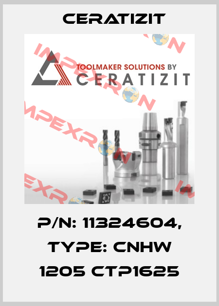 P/N: 11324604, Type: CNHW 1205 CTP1625 Ceratizit