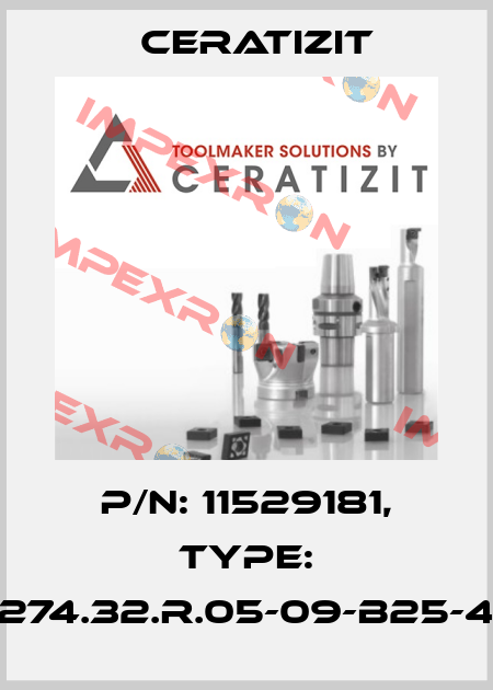 P/N: 11529181, Type: C274.32.R.05-09-B25-40 Ceratizit