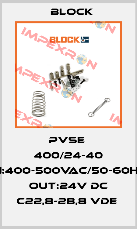 PVSE  400/24-40 IN:400-500VAC/50-60HZ OUT:24V DC C22,8-28,8 VDE  Block
