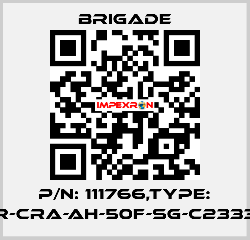 P/N: 111766,Type: CET1-AR-CRA-AH-50F-SG-C2333-111766 Brigade