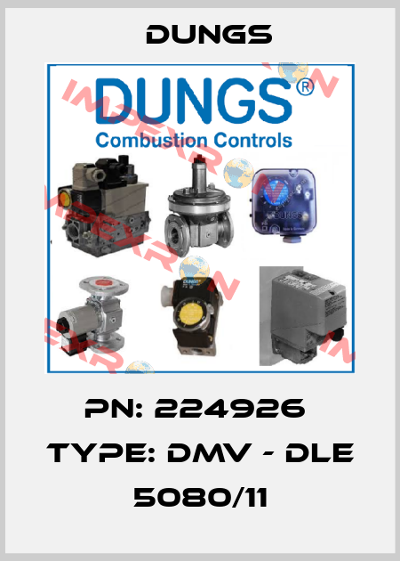 PN: 224926  Type: DMV - DLE 5080/11 Dungs