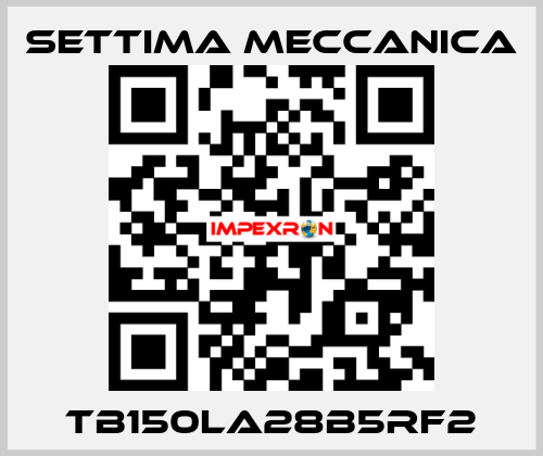 TB150LA28B5RF2 Settima Meccanica