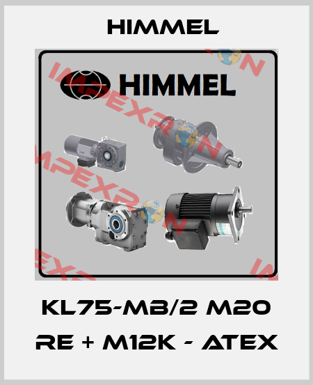 KL75-MB/2 M20 Re + M12K - ATEX HIMMEL